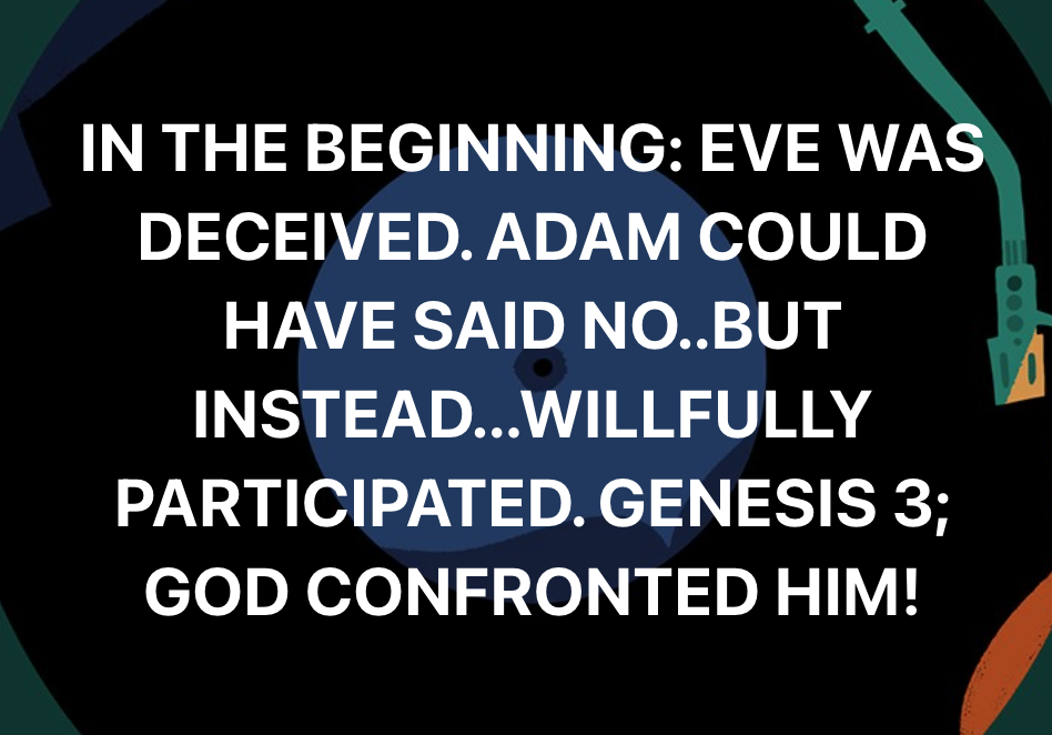 CREATOR FATHER, ADAM+ EVE (HUMAN BIBLE EORR LIBERATION)
