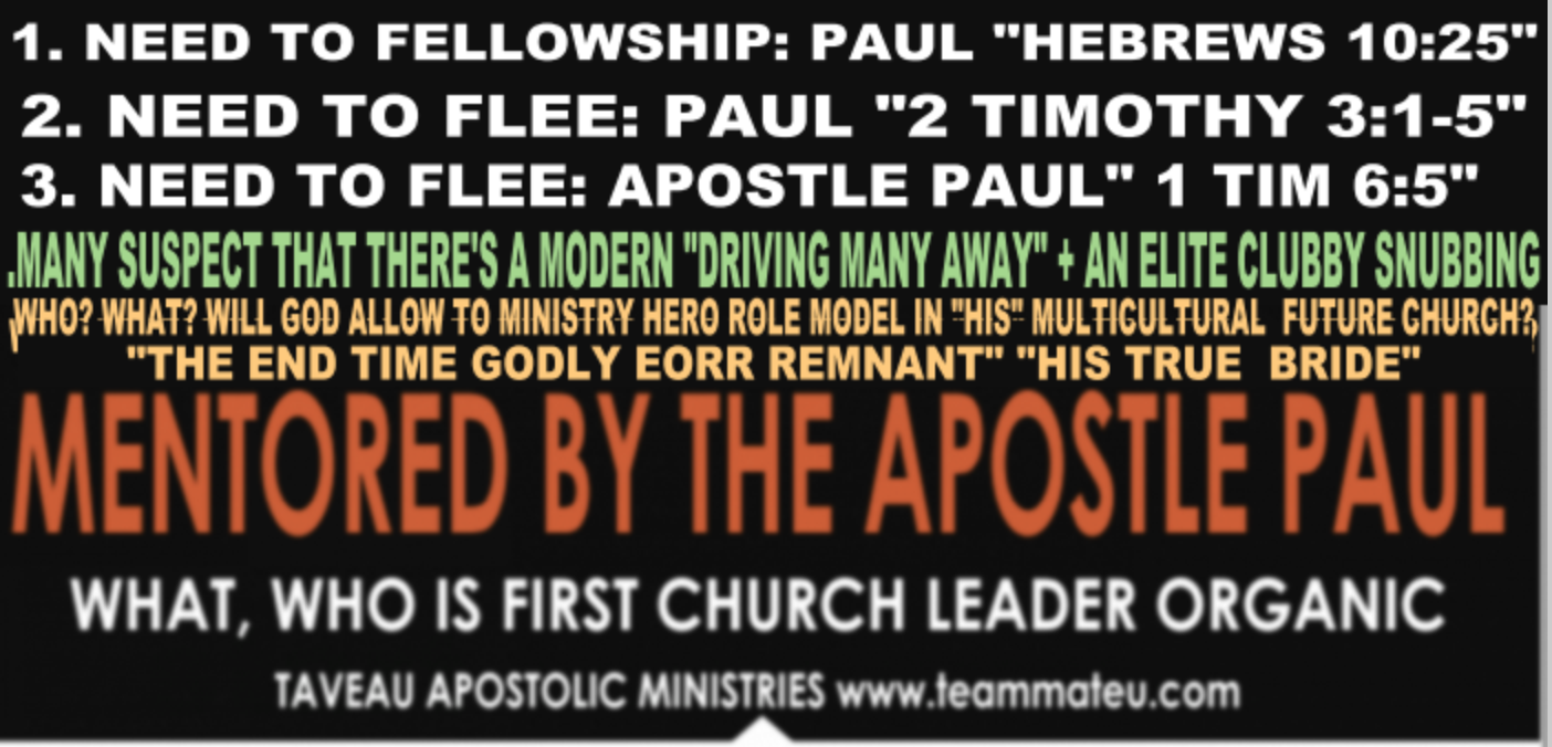 PART 7 MENTORING FROM THE APOSTLE PAUL..NO MORE “RESPECTER OF PERSONS” MINISTRY