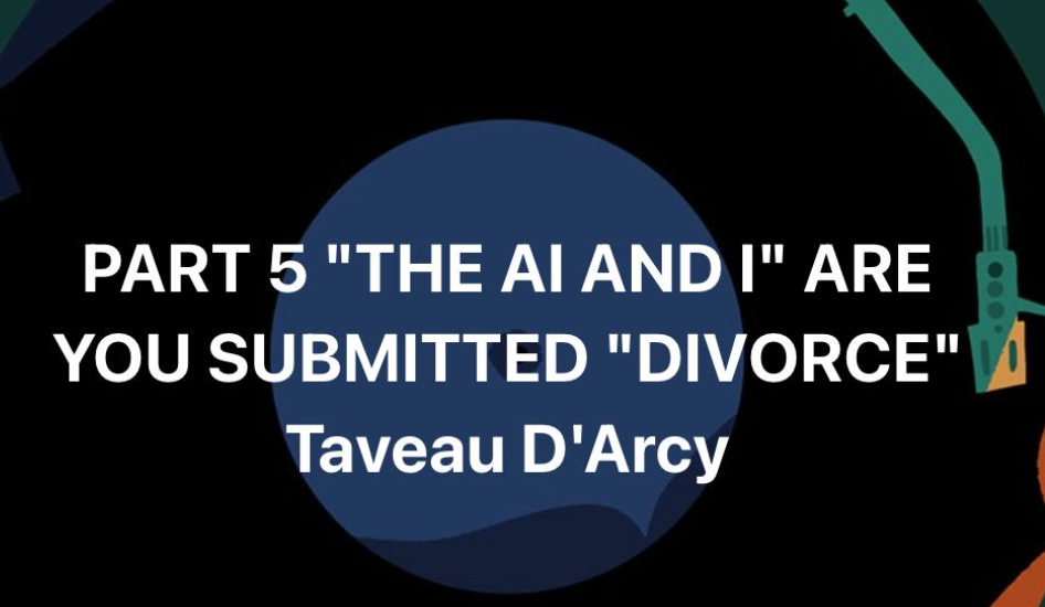 PART 5 “THE Ai AND I” ARE YOU SUBMITTED? DIVORCE